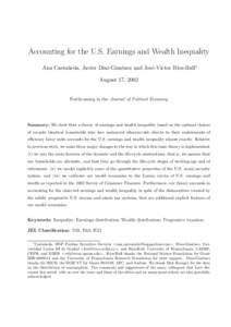 Accounting for the U.S. Earnings and Wealth Inequality Ana Casta˜ neda, Javier D´ıaz-Gim´enez and Jos´e-V´ıctor R´ıos-Rull∗ August 17, 2002  Forthcoming in the Journal of Political Economy