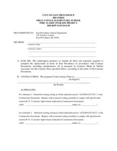 CITY OF EAST PROVIDENCE BID FORM ORLO AVENUE ELEMENTARY SCHOOL FIRE ALARM UPGRADE PROJECT BID RFP # EP13[removed]BID SUBMITTED TO: