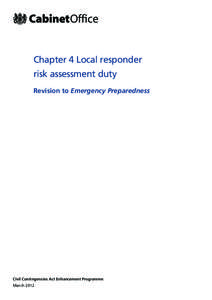Chapter 4 Local responder risk assessment duty Revision to Emergency Preparedness Civil Contingencies Act Enhancement Programme March 2012