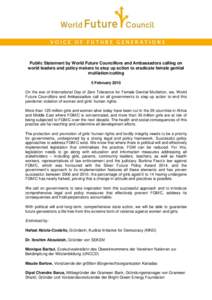 Public Statement by World Future Councillors and Ambassadors calling on world leaders and policy makers to step up action to eradicate female genital mutilation/cutting 5 February 2015 On the eve of International Day of 