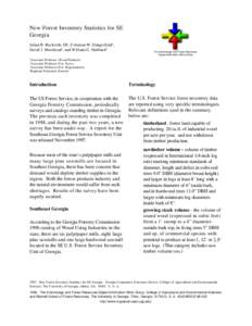 New Forest Inventory Statistics for SE Georgia Julian R. Beckwith, III1, Coleman W. Dangerfield2, David J. Moorhead3, and William G. Hubbard4  The Entomology and Forest Resources