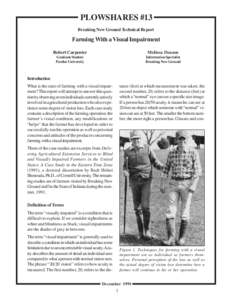 Health / Retinitis pigmentosa / Low vision / Visual impairment / American Foundation for the Blind / Vision loss / Tunnel vision / Macular degeneration / Nyctalopia / Blindness / Vision / Ophthalmology