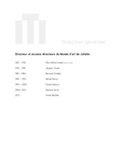 Direction générale Directeur et anciens directeurs du Musée d’art de Joliette 1967 – 1976 Père Wilfrid Corbeil, c.s.v., o.c.