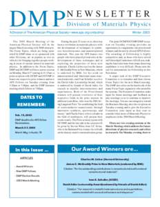 DMP  NEWSLETTER Division of Materials Physics  A Division of The American Physical Society • www.aps.org/units/dmp/