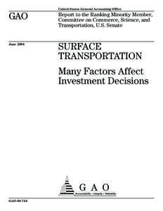 GAO[removed]Surface Transportation: Many Factors Affect Investment Decisions