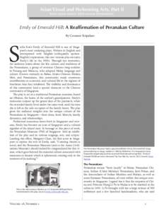 Asian Visual and Performing Arts, Part II Education About ASIA online supplement Emily of Emerald Hill: A Reaffirmation of Peranakan Culture By Coonoor Kripalani