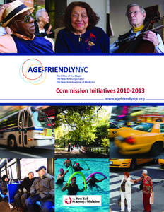AGE-FRIENDLYNYC  The Office of the Mayor The New York City Council The New York Academy of Medicine