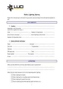 Public Lighting Survey Please fill in this survey to the best of your ability and according to the information available to you. CITY IDENTITY --- Country : ------------------------------------------------------------