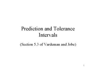 Prediction and Tolerance Intervals (Section 5.3 of Vardeman and Jobe)