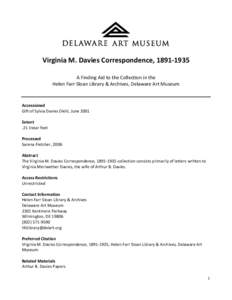 Virginia M. Davies Correspondence, A Finding Aid to the Collection in the Helen Farr Sloan Library & Archives, Delaware Art Museum Accessioned Gift of Sylvia Davies Diehl, June 2001