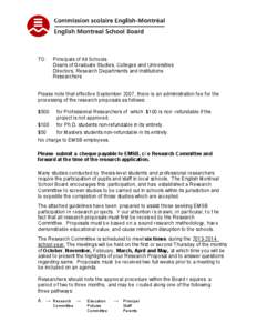 TO:  Principals of All Schools Deans of Graduate Studies, Colleges and Universities Directors, Research Departments and Institutions Researchers