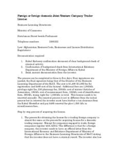 Foreign or foreignforeign-domestic Joint Venture Company Trader License Business Licensing Directorate Ministry of Commerce Darulaman Street beside Parliament Telephone numbers