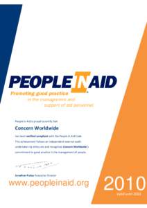 People In Aid is proud to certify that  Concern Worldwide has been verified compliant with the People In Aid Code. This achievement follows an independent external audit undertaken by ethics.etc and recognises Concern Wo