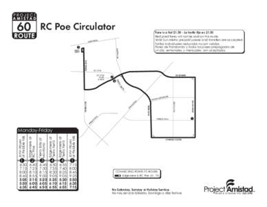 60 RC Poe Circulator  Fare is a flat $[removed]La tarifa fija es $1.50 Reduced fares will not be sold on this route. Valid Sun Metro prepaid passes and transfers are accepted. Tarifas individuales reducidas no son validas.