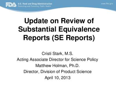 Update on Review of Substantial Equivalence Reports (SE Reports)