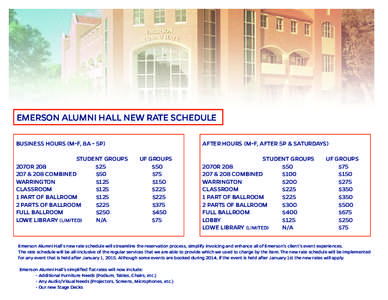 EMERSON ALUMNI HALL NEW RATE SCHEDULE BUSINESS HOURS (M-F, 8A - 5P) STUDENT GROUPS	 UF GROUPS
