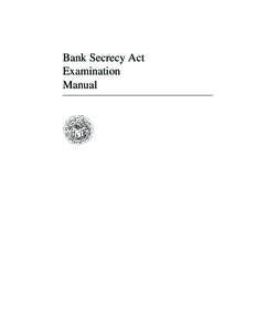 Bank Secrecy Act Examination Manual Second Printing, September 1997