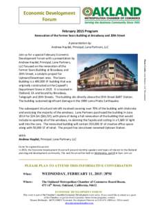 Economic Development Forum February 2015 Program Renovation of the former Sears Building at Broadway and 20th Street A presentation by: Andrew Haydel, Principal, Lane Partners, LLC