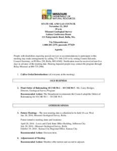 STATE OIL AND GAS COUNCIL November 23, a.m. Missouri Geological Survey Galena Conference Room 111 Fairgrounds Road, Rolla, Mo.