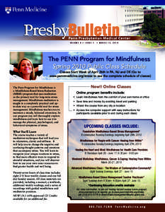 VOLUME 5 • ISSUE 7  • MARCH 12, 2010 The PENN Program for Mindfulness Spring 2010 Public Class Schedule