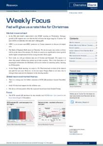 Investment Research — General Market Conditions  9 December 2016 Weekly Focus Fed will give us a rate hike for Christmas