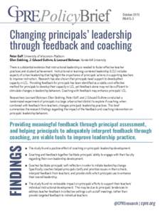 October 2015 PB #15-3 Changing principals’ leadership through feedback and coaching Peter Goff, University of Wisconsin-Madison