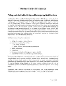 AMERICAN BAPTIST COLLEGE  Policy	
  on	
  Criminal	
  Activity	
  and	
  Emergency	
  Notifications	
   It	
  is	
   the	
  policy	
  of	
  American	
  Baptist	
   College	
  to	
  notify	
  members	
  