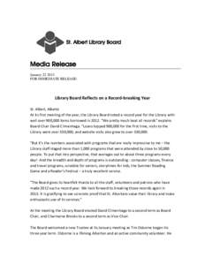 St. Albert Library Board  Media Release January[removed]FOR IMMEDIATE RELEASE: