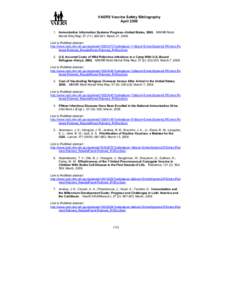 VAERS Vaccine Safety Bibliography AprilImmunization Information Systems Progress--United States, 2006. MMWR Morb Mortal Wkly Rep; 57 (11): ; March 21, 2008. Link to PubMed abstract: http://www.ncbi.nlm.ni