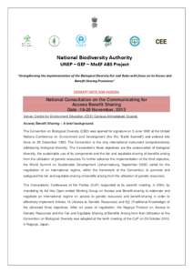 National Biodiversity Authority UNEP – GEF – MoEF ABS Project “Strengthening the implementation of the Biological Diversity Act and Rules with focus on its Access and Benefit Sharing Provisions” CONCEPT NOTE AND 