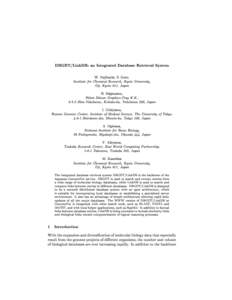 DBGET/LinkDB: an Integrated Database Retrieval System W. Fujibuchi, S. Goto, Institute for Chemical Research, Kyoto University, Uji, Kyoto 611, Japan H. Migimatsu, Nihon Silicon Graphics Cray K.K.,