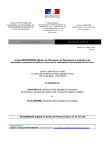 ARNAUD MONTEBOURG MINISTRE DE L’ECONOMIE, DU REDRESSEMENT PRODUCTIF ET DU NUMERIQUE  C AROLE DELGA