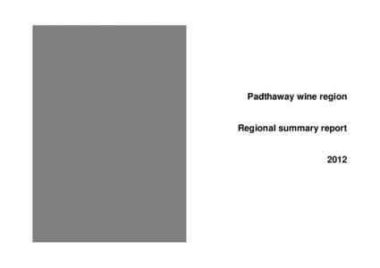 Padthaway wine region  Regional summary report 2012