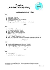 Training „ProfiNET Entwicklung“ Agenda Schulung 1.Tag UB1 • •