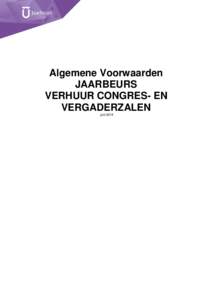 Algemene Voorwaarden JAARBEURS VERHUUR CONGRES- EN VERGADERZALEN juni 2014