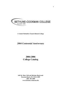 1  A United Methodist Church-Related College 2004 Centennial Anniversary