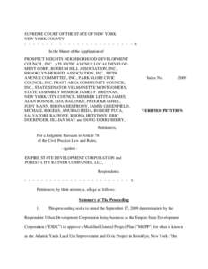 SUPREME COURT OF THE STATE OF NEW YORK NEW YORK COUNTY - - - - - - - - - - - - - - - - - - - - - - - - - x In the Matter of the Application of PROSPECT HEIGHTS NEIGHBORHOOD DEVELOPMENT COUNCIL, INC., ATLANTIC AVENUE LOCA