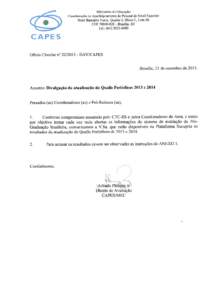 ANEXO 1 Instruções para acesso às atualizações do Qualis Periódicos 2013 e – Acessar a página da Plataforma Sucupira https://sucupira.capes.gov.br/sucupira/ na aba “Consultas”  2 – No campo “Info