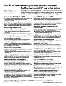 First do no harm: Mandatory influenza vaccination policies for  healthcare personnel (HCP) help protect patients View the complete list: www.immunize.org/honor-roll/