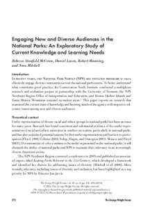 Engaging New and Diverse Audiences in the National Parks: An Exploratory Study of Current Knowledge and Learning Needs Rebecca Stanfield McCown, Daniel Laven, Robert Manning, and Nora Mitchell Introduction