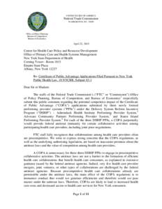 FTC Staff Comment To the Center For Health Care Policy and Resource Development and the Office of Primary Care and Health Systems Management of the New York State Department of Health Regarding the Potential Competitive 
