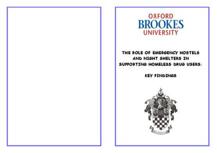 THE ROLE OF EMERGENCY HOSTELS AND NIGHT SHELTERS IN SUPPORTING HOMELESS DRUG USERS: KEY FINDINGS  Funder