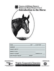 VIRGINIA 4-H HORSE PROJECT: HORSELESS HORSE PROJECT UNIT 1 18 U.S.C.707 Introduction to the Horse
