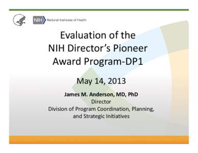 Evaluation of the NIH Director’s Pioneer Award Program-DP1