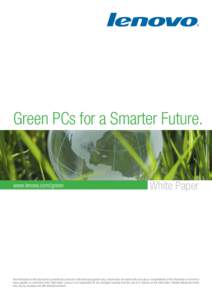 Green PCs for a Smarter Future.  www.lenovo.com/green White Paper