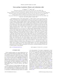 PHYSICAL REVIEW E 80, 041104 共2009兲  Dense packings of polyhedra: Platonic and Archimedean solids 1  S. Torquato1,2,3,4,5,6 and Y. Jiao6