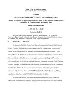 STATE OF NEW HAMPSHIRE PUBLIC UTILITIES COMMISSION DE[removed]GRANITE STATE ELECTRIC COMPANY D/B/A NATIONAL GRID Petition for Approval of Proposed Default Service Rates for the Large and Small Customer Groups for the Peri