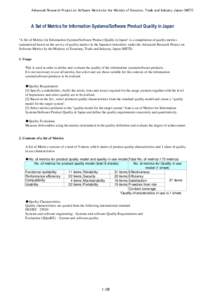 Advanced Research Project on Software Metrics by the Ministry of Economy, Trade and Industry, Japan (METI)  A Set of Metrics for Information Systems/Software Product Quality in Japan 