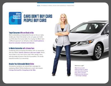 ACA | TRANSACTIONAL DATA FOR AUDIENCE TARGETING  TM CARS DON’T BUY CARS PEOPLE BUY CARS