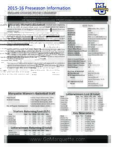 Preseason Information Marquette University Women’s Basketball NCAA Championship Appearances: 2011 | 2007 | 2004 | 2000 | 1999 | 1998 | 1997 | 1995 | 1994 WNIT Appearances: 2014 | 2013 | 2010 | 2009 | 2008 (WNIT